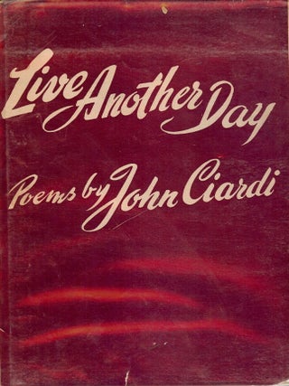Item #27058 LIVE ANOTHER DAY. John CIARDI