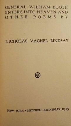 Item #27863 GENERAL BOOTH ENTERS INTO HEAVEN AND OTHER POEMS. Vachel LINDSAY