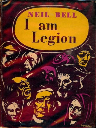 Item #2795 I AM LEGION. Neil BELL