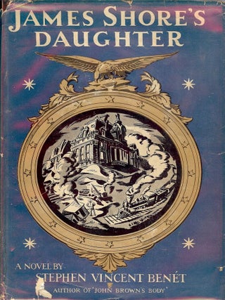 Item #2853 JAMES SHORE'S DAUGHTER. STEPHEN VINCENT BENET
