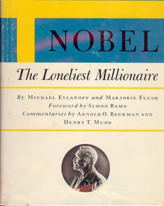 Item #2855 ALFRED NOBEL: THE LONELIEST MILLIONAIRE. Michael EVLANOFF