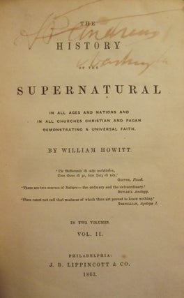 Item #2871 THE SUPERNATURAL: ITS ORIGINS, NATURE, AND EVOLUTION TWE VOLUMES. John H. KING