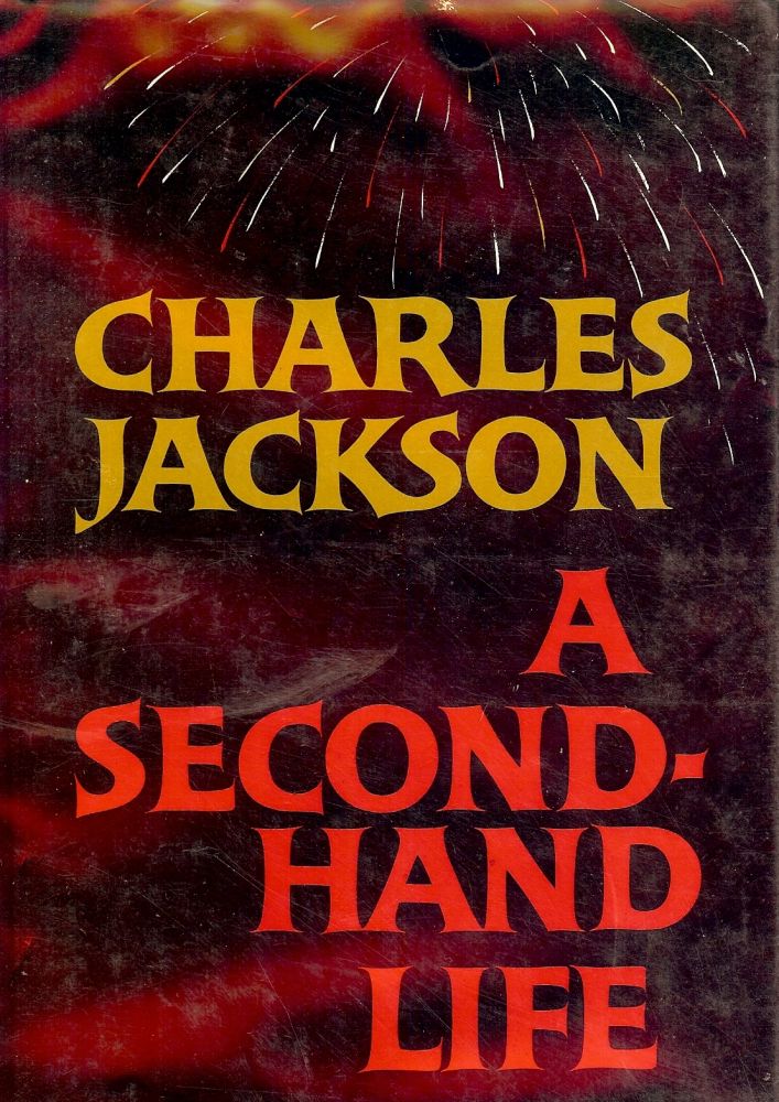 Item #290 A SECOND-HAND LIFE. Charles JACKSON.
