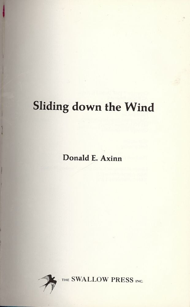 Item #29132 SLIDING DOWN THE WIND. Donald E. AXINN.