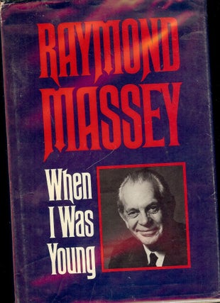 Item #29369 WHEN I WAS YOUNG. Raymond MASSEY