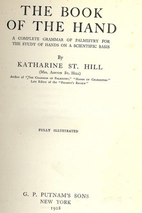 Item #2946 THE BOOK OF THE HAND. Katharine ST. HILL