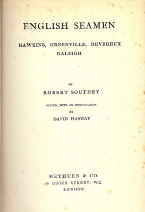 Item #2949 ENGLISH SEAMEN: HAWKINS, GREENVILLE, DEVEREUX RALEIGH. Robert SOUTHEY