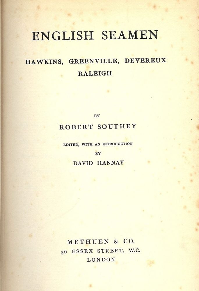 Item #2949 ENGLISH SEAMEN: HAWKINS, GREENVILLE, DEVEREUX RALEIGH. Robert SOUTHEY.