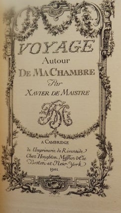 Item #2958 VOYAGE AUTOUR DE MA CHAMBRE. Xavier DE MAISTRE