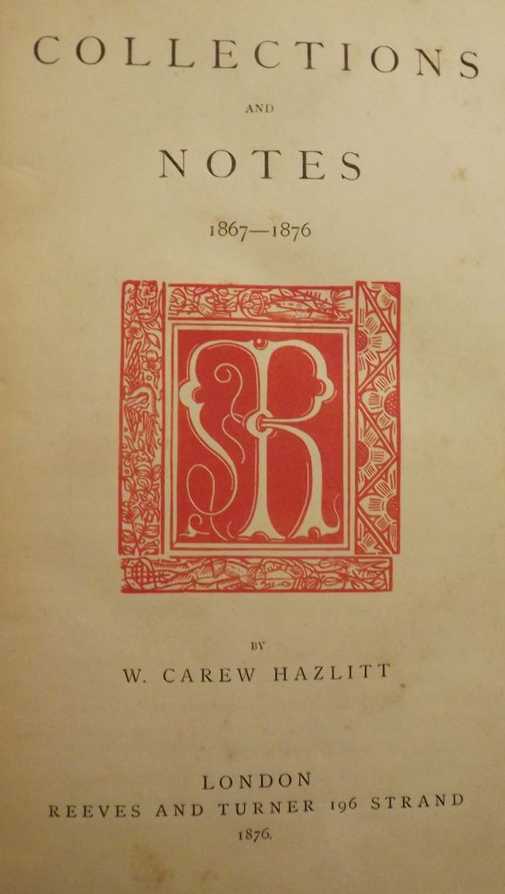 Item #2981 COLLECTIONS AND NOTES 1867-1876. W. Carew HAZLITT.