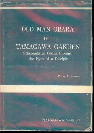 Item #302 OLD MAN OBARA OF TAMAGAWA GAKUEN. Hiroshi MOROBOSHI