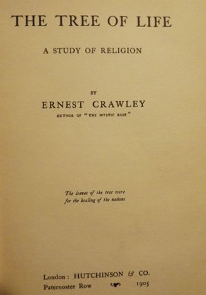 Item #3025 THE TREE OF LIFE: A STUDY OF RELIGION. Ernest CRAWLEY