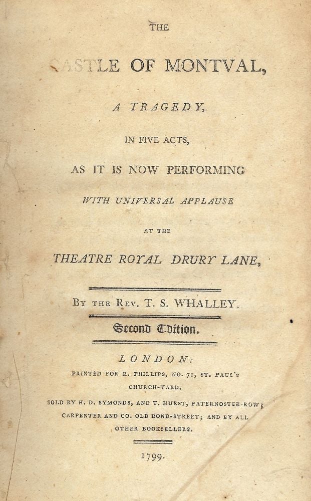Item #3043 THE CASTLE OF MONTVAL, A TRAGEDY. T. S. WHALLEY.