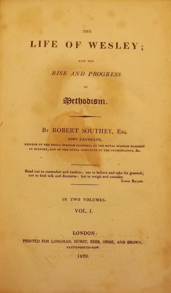 Item #3044 LIFE OF WESLEY; AND THE RISE AND PROGRESS OF METHODISM: TWO VOLUMES. Robert SOUTHEY.