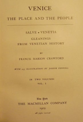 Item #3045 VENICE: THE PLACE AND THE PEOPLE TWO VOLUMES. Francis Marion CRAWFORD