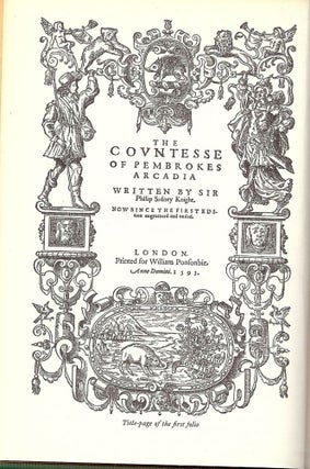 Item #3053 LAST PART COUNTESSE PEMBROKES ARCADIA: THE LADY OF MAY, PROSE WORKS 2. Philip SIDNEY