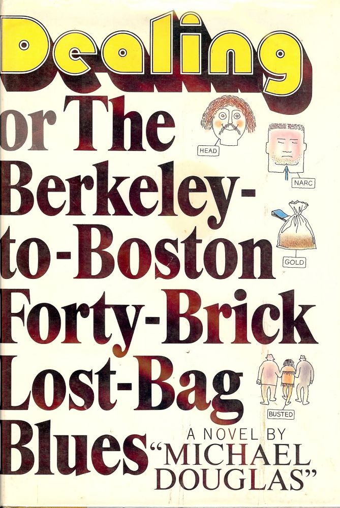 Item #30537 DEALING OR THE BERKELEY TO BOSTON FORTY BRICK LOST BAG BLUES. Michael DOUGLAS.