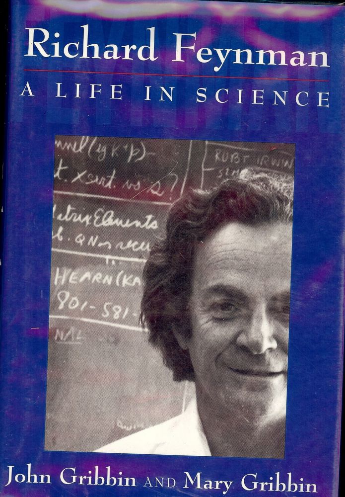 Item #30543 RICHARD FEYNMAN: A LIFE IN SCIENCE. John GRIBBIN.