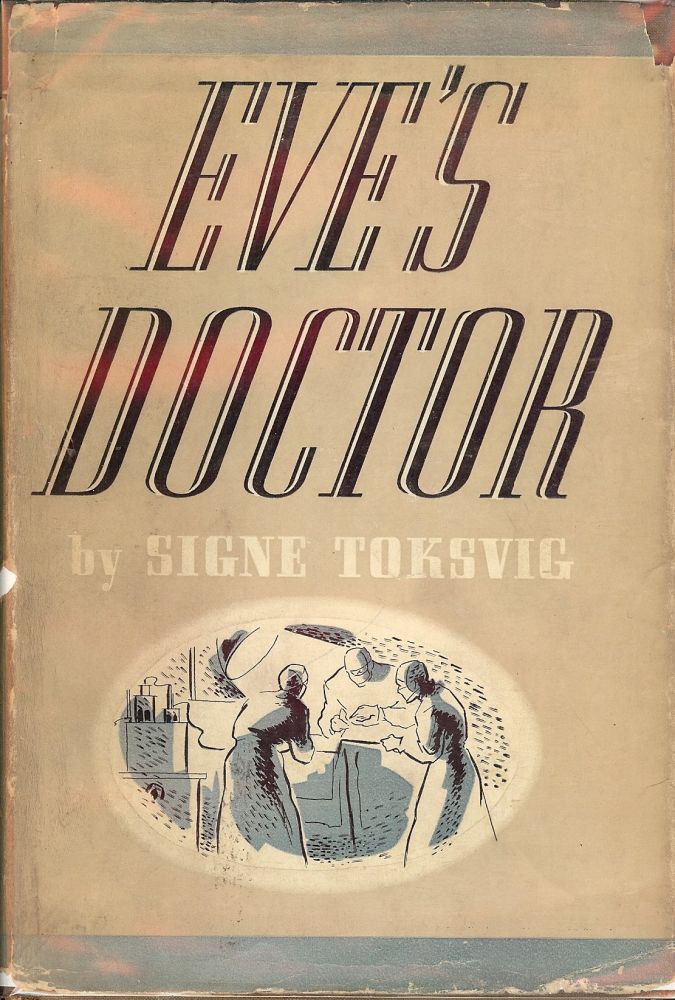 Item #306 EVE'S DOCTOR. Signe TOKSVIG.