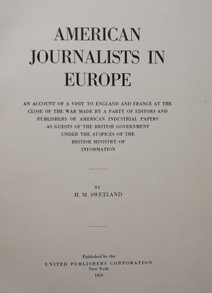 Item #3139 AMERICAN JOURNALISTS IN EUROPE. H. M. SWETLAND