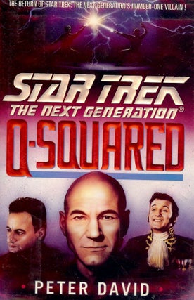 Item #31570 STAR TREK THE NEXT GENERATION: Q-SQUARED. Peter DAVID