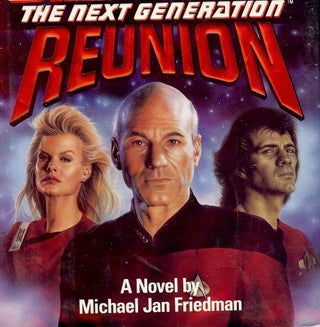 Item #31571 STAR TREK THE NEXT GENERATION: REUNION. Michael Jan FRIEDMAN