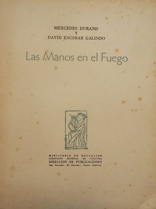 Item #3164 LAS MANOS EN EL FUEGO. David Escobar GALINDO