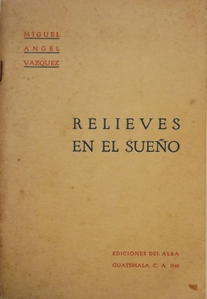 Item #3172 RELIEVES EN EL SUENO. Miguel Angel VAZQUEZ