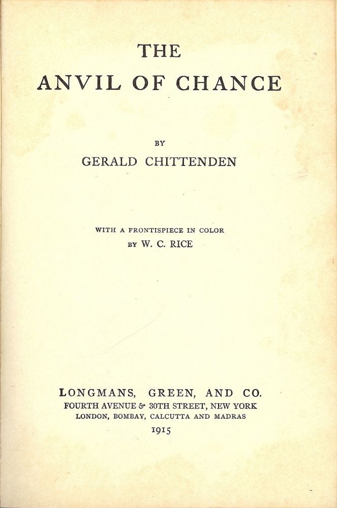 Item #31876 THE ANVIL OF CHANCE. Gerald CHITTENDEN.