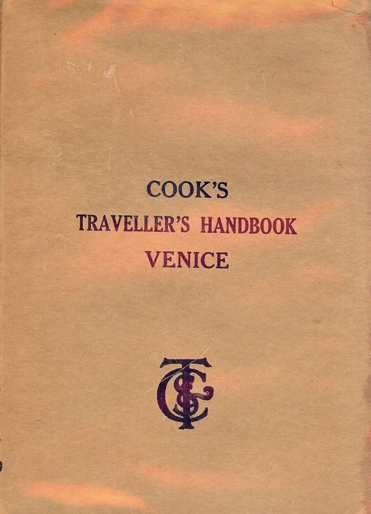 Item #3196 COOK'S HANDBOOK TO VENICE WITH PLANS. Thomas COOK.