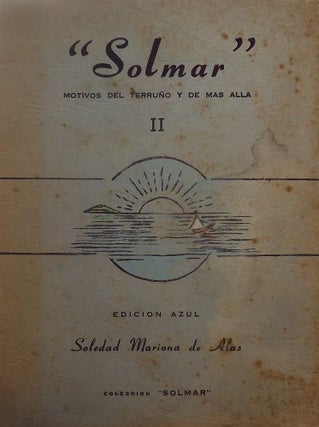 Item #3201 SOLMAR II MOTIVOS DEL TERRUNO Y DE MAS ALLA. Soledad Mariona DE ALAS
