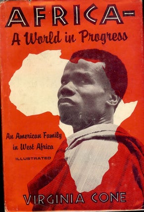 Item #3208 AFRICA- A WORLD IN PROGRESS. Virginia CONE