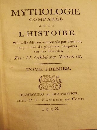 MYTHOLOGIE COMPAREE AVEC L'HISTOIRE FOUR VOLUMES