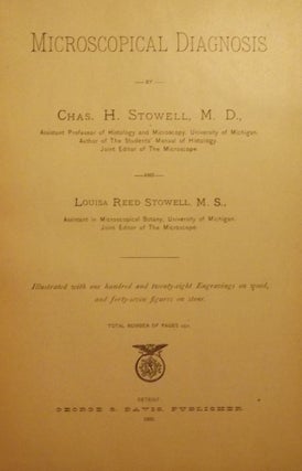 Item #3216 MICROSCOPICAL DIAGNOSIS. Charles H. STOWELL