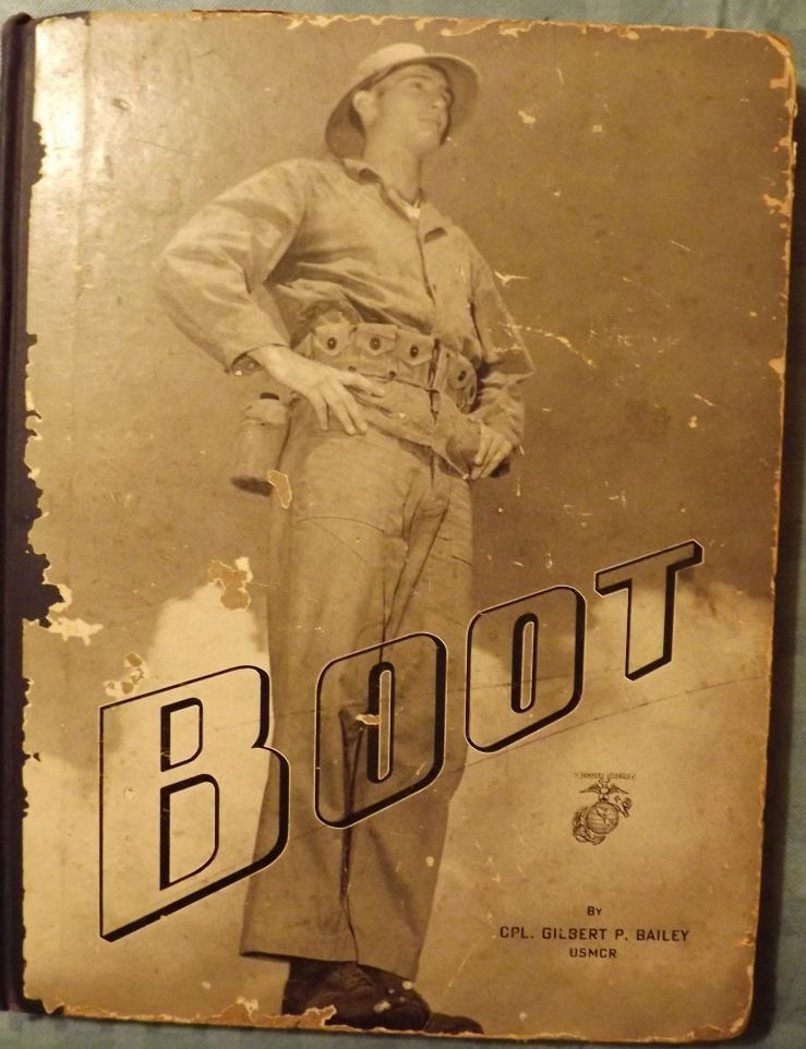 Item #3250 BOOT: A MARINE IN THE MAKING. Gilbert P. BAILEY.