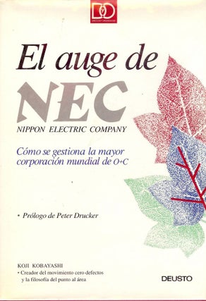 Item #32549 EL AGUE DE NEC NIPPON ELECTRIC COMPANY: COMO SE GESTIONA LA MAYOR. Koji KOBAYASHI