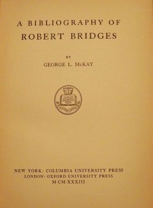 A BIBLIOGRAPHY OF ROBERT BRIDGES