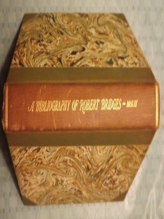 A BIBLIOGRAPHY OF ROBERT BRIDGES