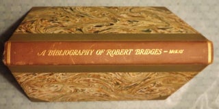 A BIBLIOGRAPHY OF ROBERT BRIDGES