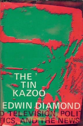 Item #3269 THE TIN KAZOO. Edwin DIAMOND