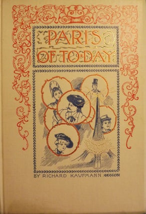 Item #3284 PARIS OF TO-DAY...IN THE SCARCE DUST JACKET. Richard KAUFMANN