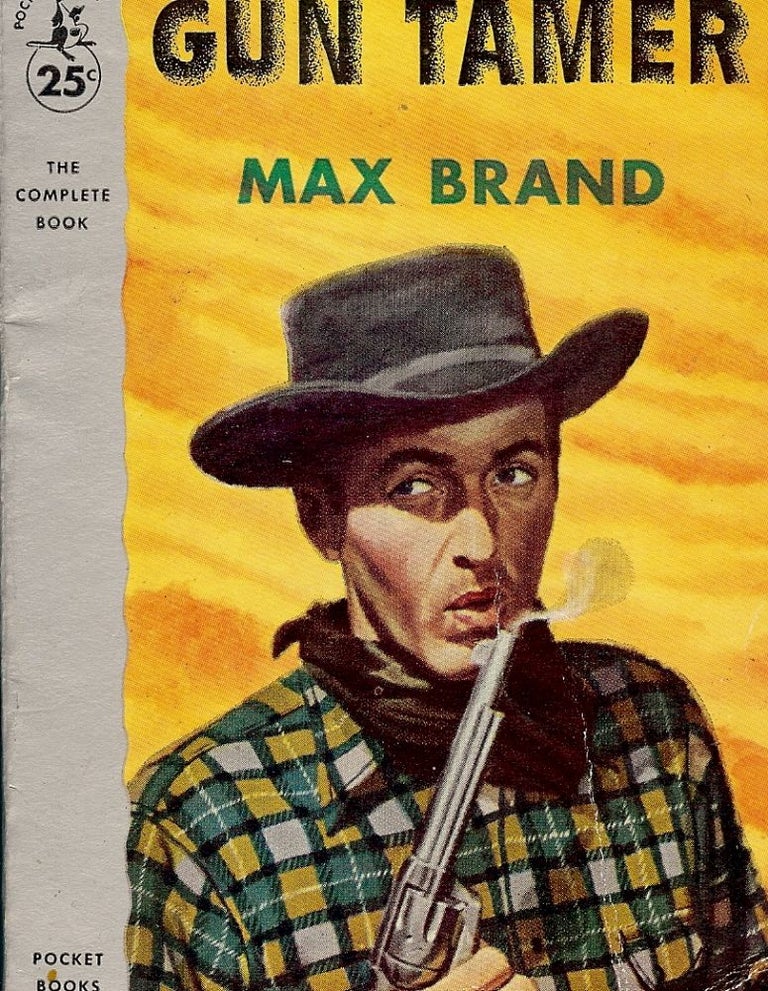 Item #32975 THE GUN TAMER. Max BRAND.