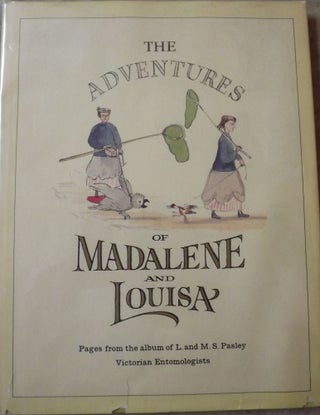 Item #33081 THE ADVENTURES OF MADALENE AND LOUISA. L. PASLEY
