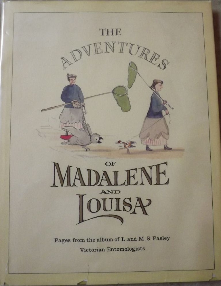 Item #33081 THE ADVENTURES OF MADALENE AND LOUISA. L. PASLEY.