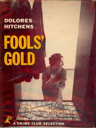 Item #3331 FOOLS' GOLD. Dolores HITCHENS