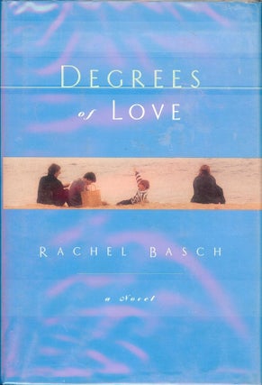 Item #33469 DEGREES OF LOVE. Rachel BASCH