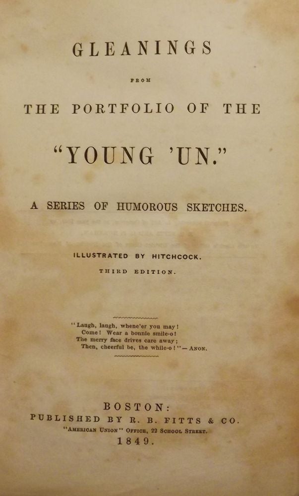 Item #3392 GLEANINGS FROM THE PORTFOLIO OF THE YOUNG 'UN. George Pickering BURNHAM.