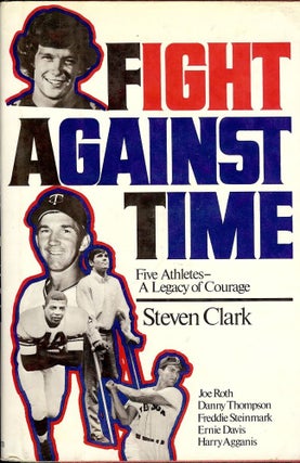 Item #3407 FIGHT AGAINST TIME. Steven CLARK
