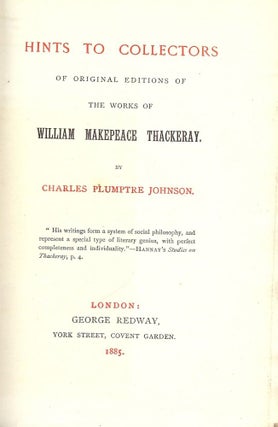 Item #3420 HINTS COLLECTORS ORIGINAL EDITIONS OF WILLIAM MAKEPEACE THACKERAY. Charles Plumptre...