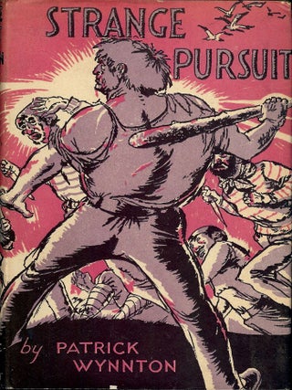 Item #3428 STRANGE PURSUIT. Patrick WYNNTON